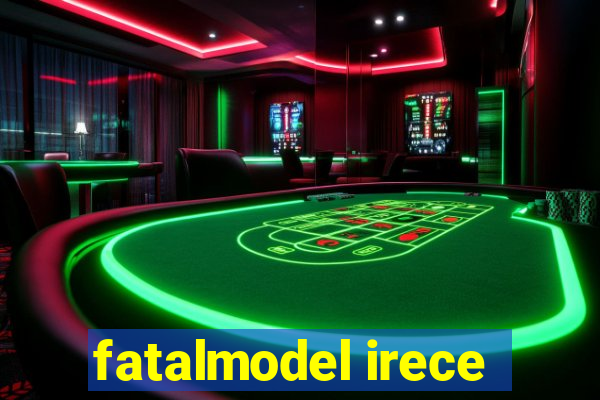 fatalmodel irece